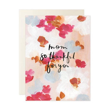 Mom So Thankful For You Card